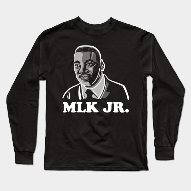 Martin Luther King Jr. Long Sleeve T-Shirt by JAR THINGS AND STUFF